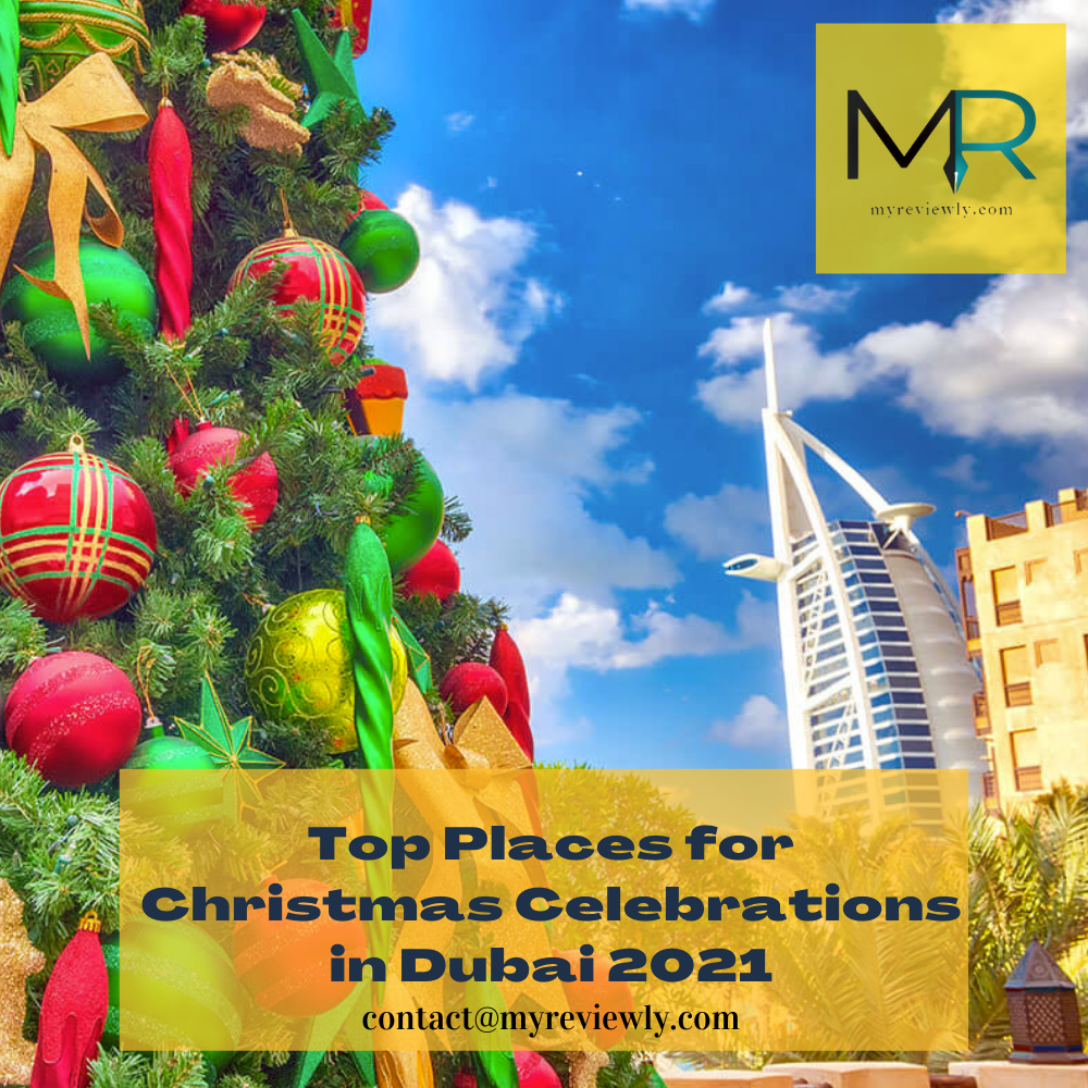 Top Places for Christmas Celebrations in Dubai 2021